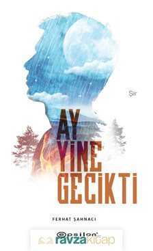 Ay Yine Gecikti (Ciltli) - Epsilon Yayınları