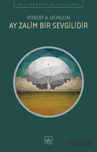 Ay Zalim Bir Sevgilidir - İthaki Yayınları