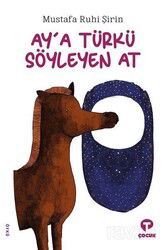 Ay'a Türkü Söylen At - Turkuvaz Çocuk