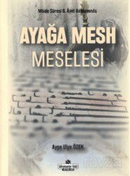 Ayağa Mesh Meselesi - Süleymaniye Vakfı Yayınları