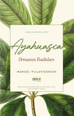 Ayahuasca Ormanın Fısıltıları - 1