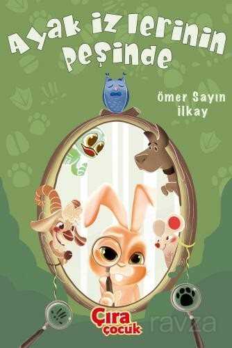 Ayak İzlerinin Peşinde - Çıra Yayınları