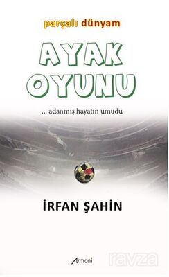 Ayak Oyunu Parçalı Dünyam - 1