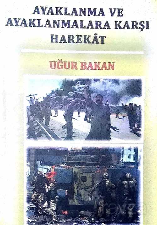 Ayaklanma ve Ayaklanmalara Karşı Harekat - Kişisel Yayınlar