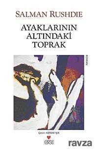 Ayaklarının Altındaki Toprak - Can Yayınları