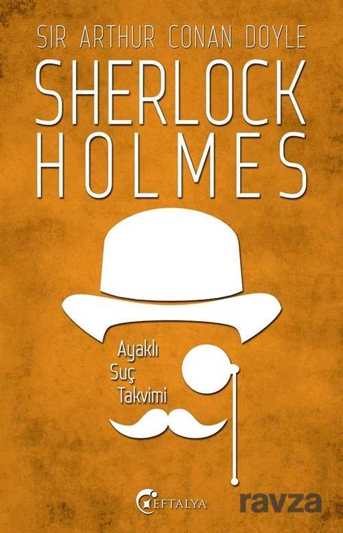 Ayaklı Suç Takvimi / Sherlock Holmes - Eftalya Kitap