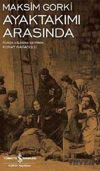 Ayaktakımı Arasında - İş Bankası Yayınları