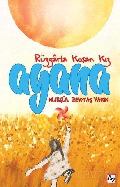 Ayana / Rüzgarla Koşan Kız - Az Kitap