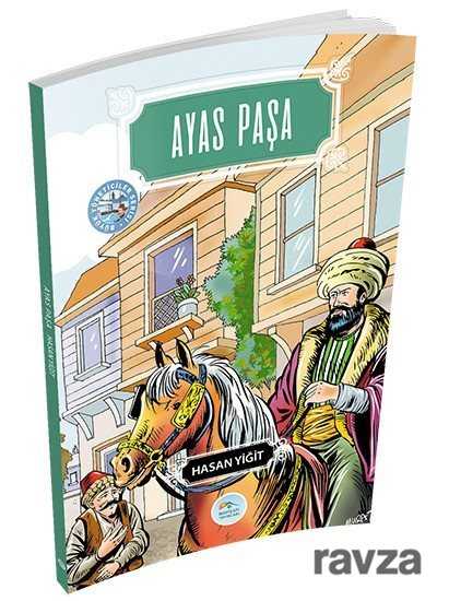 Ayas Paşa - 1