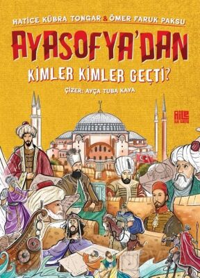 Ayasofya'dan Kimler Kimler Geçti? - 1