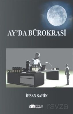 Ay'da Bürokrasi - 1