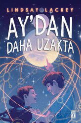 Ay'dan Daha Uzakta - Timaş Genç Yayınları