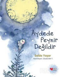 Aydede Peynir Değildir - Can Çocuk Yayınları