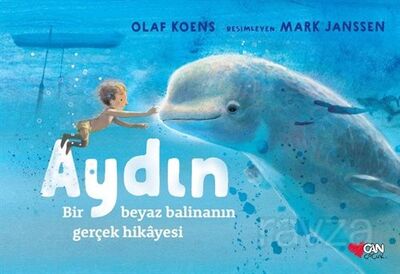 Aydın: Bir Beyaz Balinanın Gerçek Hikayesi - 1