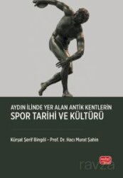 Aydın İlinde Yer Alan Antik Kentlerin Spor Tarihi ve Kültürü - Nobel Bilimsel