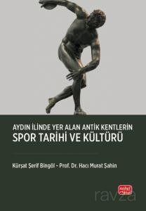 Aydın İlinde Yer Alan Antik Kentlerin Spor Tarihi ve Kültürü - 1