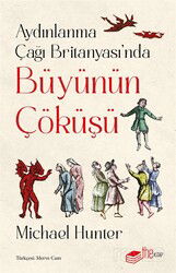 Aydınlanma Çağı Britanyası'nda Büyünün Çöküşü - The Kitap
