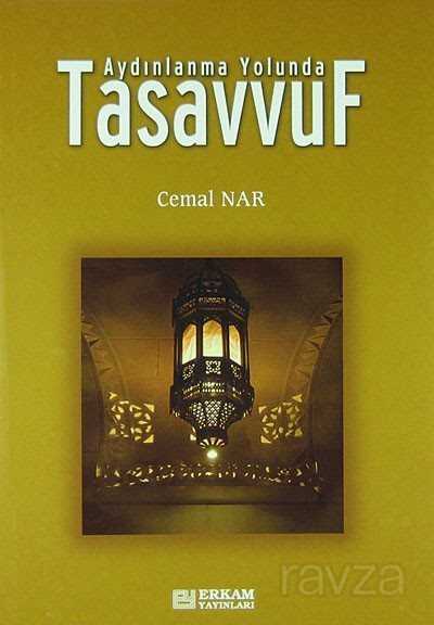Aydınlanma Yolunda Tasavvuf - Erkam Yayınları