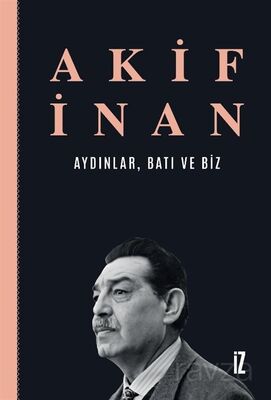 Aydınlar, Batı ve Biz - 1