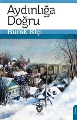 Aydınlığa Doğru - 1