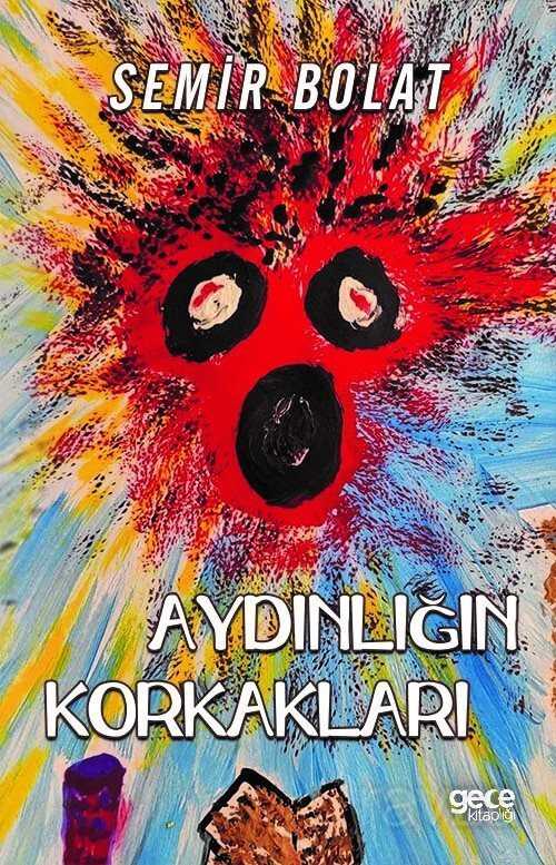 Aydınlığın Korkakları - 1