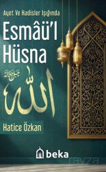 Ayet ve Hadisler Işığında Esmaül Hüsna - Beka Yayınları