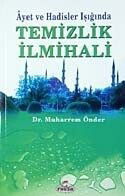 Ayet ve Hadisler Işığında Temizlik İlmihali - Ravza Yayınları