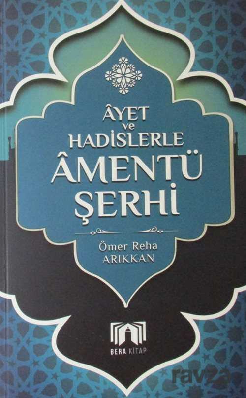 Ayet ve Hadislerle Amentü Şerhi - Bera Kitap