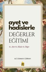 Ayet ve Hadislerle Değerler Eğitimi - Çıra Yayınları