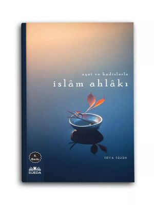 Ayet ve Hadislerle İslam Ahlakı - 1