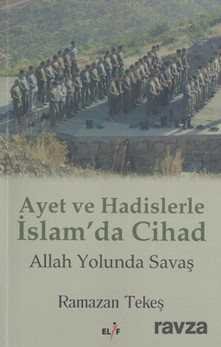 Ayet ve Hadislerle İslam'da Cihad - 1