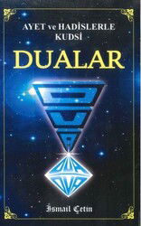 Ayet ve Hadislerle Kudsi Dualar - Dilara Yayınları
