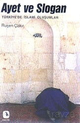 Ayet ve Slogan Türkiye'de İslami Oluşumlar - Metis Yayınları