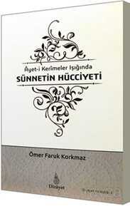 Ayet'i Kerimeler Işığında Sünnetin Hücciyeti - Dirayet Yayınları