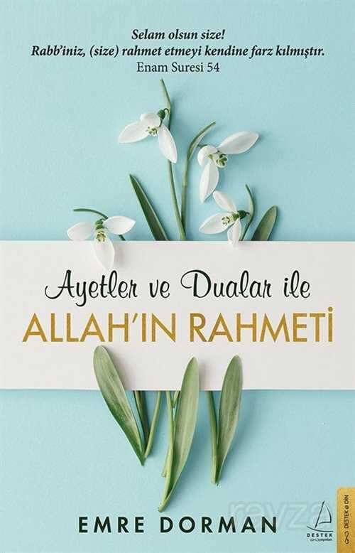 Ayetler ve Dualar ile Allah'ın Rahmeti - Destek Yayınları