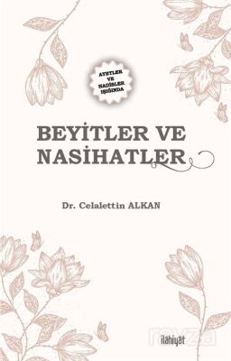 Ayetler ve Hadisler Işığında Beyitler ve Nasihatler - 1