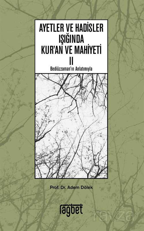 Ayetler ve Hadisler Işığında Kuran ve Mahiyeti 2 - 1