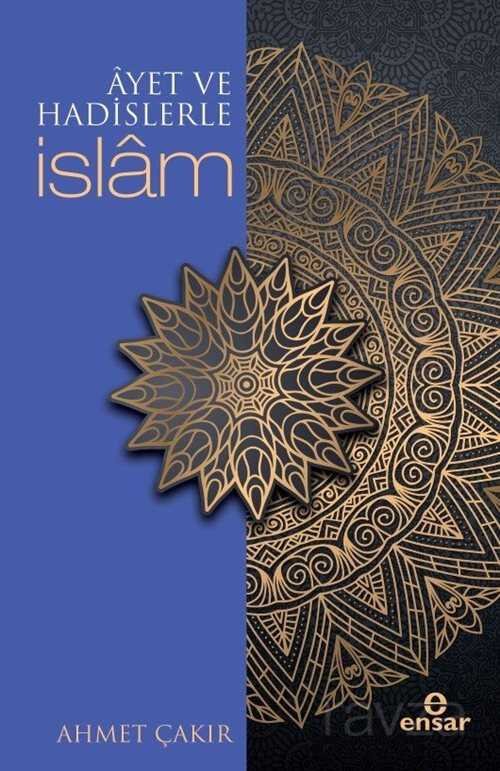 Ayetler ve Hadislerle İslam - 1