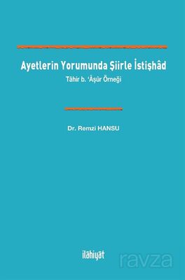 Ayetlerin Yorumunda Şiirle İstişhad - 1