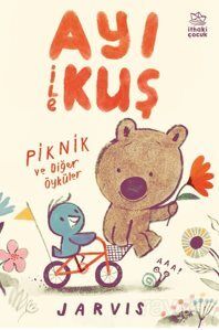 Ayı ile Kuş / Piknik ve Diğer Öyküler - 1