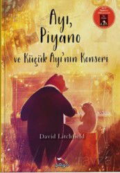 Ayı, Piyano ve Küçük Ayının Konseri (Ciltli) - Pogo Çocuk