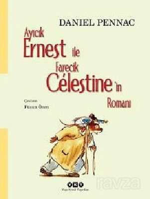 Ayıcık Ernest İle Farecik Celestine'in Romanı - 1