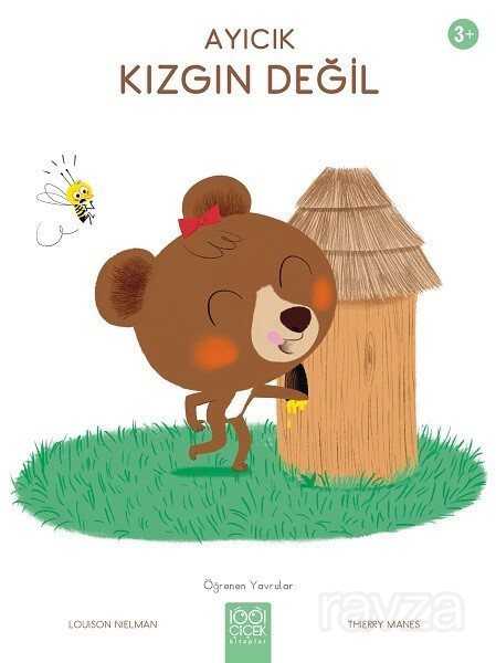 Ayıcık Kızgın Değil - 1001 Çiçek Kitaplar