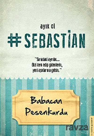Ayık Ol Sebastian - 1