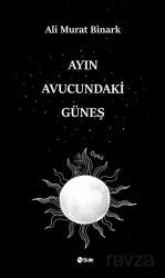 Ayın Avucundaki Güneş - Şule Yayınları