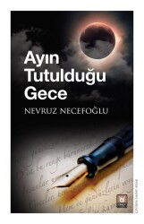 Ayın Tutulduğu Gece - Türk Edebiyatı Vakfı