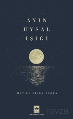 Ayın Uysal Işığı - 1