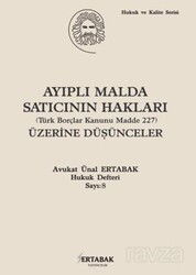 Ayıplı Malda Satıcının Hakları (Türk Borçlar Kanunu Madde 227) Üzerine Düşünceler - Der Yayınları