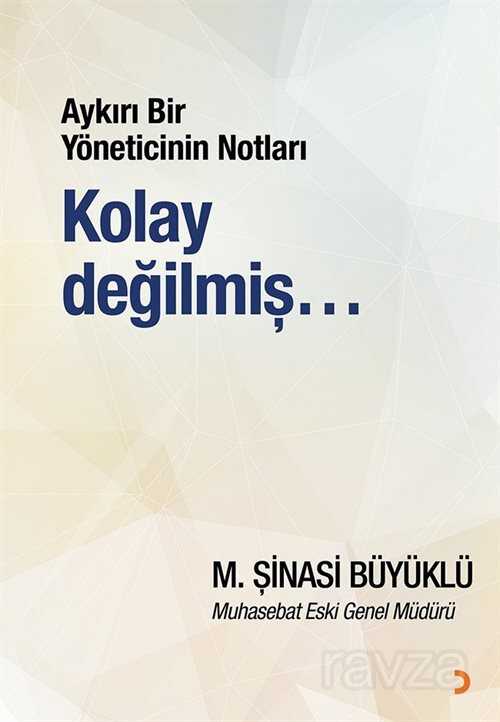 Aykırı Bir Yöneticinin Notları - 1