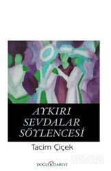 Aykırı Sevdalar Söylencesi - Doğu Kitabevi